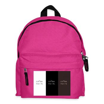 coffee. then life. – Minimalist contrast - Kids' Backpack - fuchsia - Front