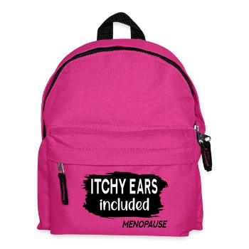 Itchy Ears Menopause - Kids' Backpack - fuchsia - Front