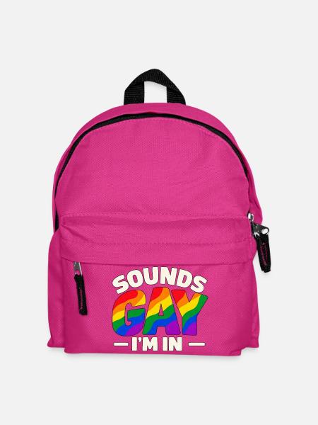 Sounds Gay I'm In – Regenbogen Pride Spruch - Kinder Rucksack - Fuchsia