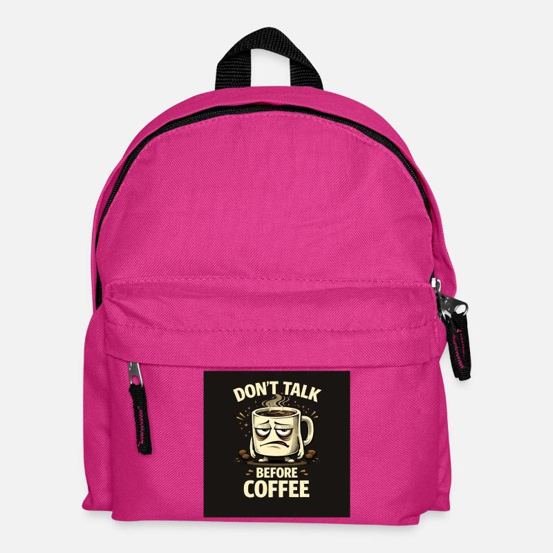 Sprich nicht vor dem Kaffee - Kinder Rucksack - Fuchsia