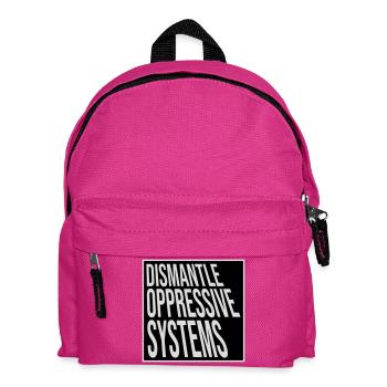 Déclaration d’activisme pour démanteler les systèmes oppressifs - Sac à dos Enfant - fuchsia - Devant