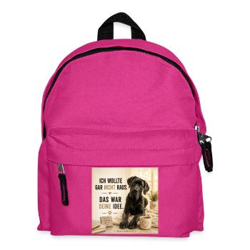 Ich wollte nicht raus das war Deine Idee - Kinder Rucksack - Fuchsia - Vorne