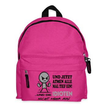Einatmen Ausatmen Idioten-Sprüche Beleidigung Fun - Kinder Rucksack - Fuchsia - Vorne