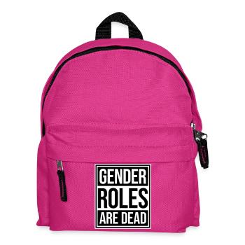 Gender Roles Are Dead Statement Freedom Saying - Kids' Backpack - fuchsia - Front