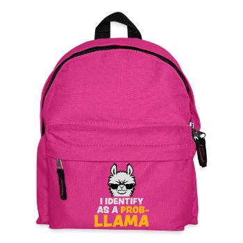 I Identify As A Probllama Cool Lama Problem Spruch - Kids' Backpack - fuchsia - Front