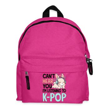 Can't Hear You In Listening To K-Pop - Kids' Backpack - fuchsia - Front