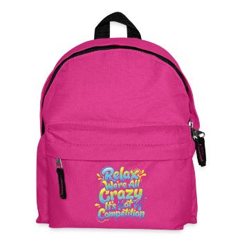 Entspannen Sie Sich, Wir Sind Alle Verrückt - Kinder Rucksack - Fuchsia - Vorne