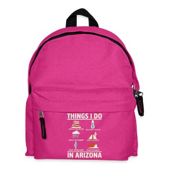 Dinge, die ich im Wüstenleben von Arizona tue - Kinder Rucksack - Fuchsia - Vorne