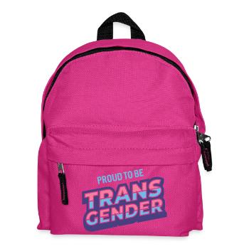 Pride Month - Proud To Be Transgender - Kids' Backpack - fuchsia - Front