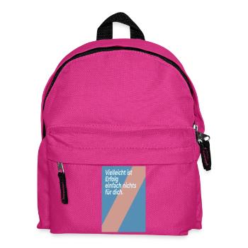 Vielleicht ist Erfolg nichts für dich - Kinder Rucksack - Fuchsia - Vorne