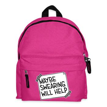 Maybe Swearing Will Help Sarkastisch Spruch Grafik - Kinder Rucksack - Fuchsia - Vorne