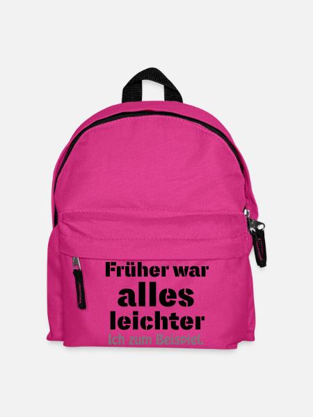 Früher war alles leichter - Kinder Rucksack - Fuchsia