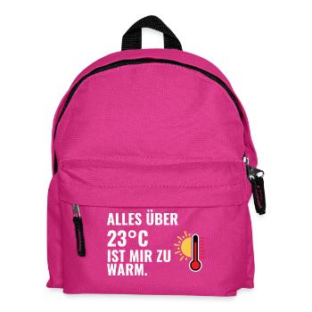 Alles über 23°C ist mir zu warm. - Kinder Rucksack - Fuchsia - Vorne