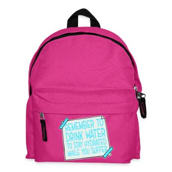 Remember to drink water Denk an Wasser Spruch Logo - Kinder Rucksack - Fuchsia - Vorne
