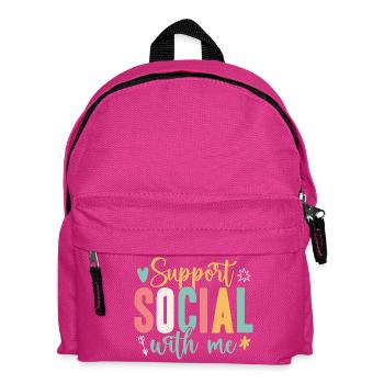 Social Worker Quote Support With Me Social Work - Kids' Backpack - fuchsia - Front
