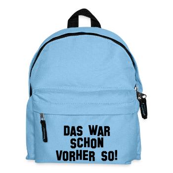 Das war schon vorher so (D00041) - Kinder Rucksack - Hellblau - Vorne