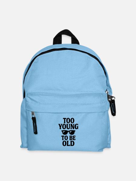 Cadeau d’anniversaire Trop jeune pour être vieux - Sac à dos Enfant - bleu clair