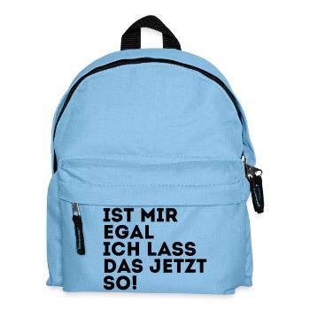IST MIR EGAL ICH LASS DAS JETZT SO! - Kinder Rucksack - Hellblau - Vorne