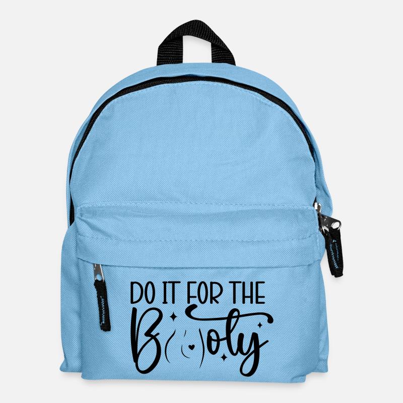 Do It for the Booty - Kinder Rucksack - Hellblau