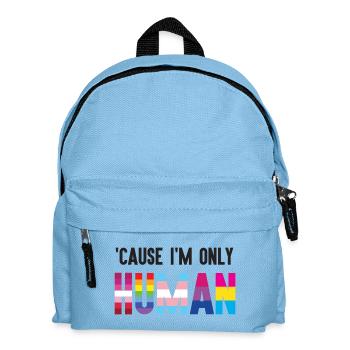 Pride Month LGBT - 'Cause I'm Only Human - Kids' Backpack - light blue - Front