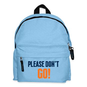 Geh nicht weg! Blau-Orange-Slogan - Kinder Rucksack - Hellblau - Vorne