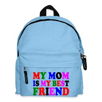 my mom is my best friend - Sac à dos Enfant - bleu clair - Devant