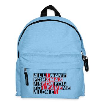 Alles, was ich mir zu Weihnachten wünsche, ist, dass du mich in Ruhe lässt! - Kinder Rucksack - Hellblau - Vorne