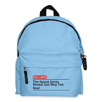 The Secret Santa Reveal Got Way Too Real - Kids' Backpack - light blue - Front