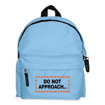 Do Not Approach Warning Distance Statement - Kids' Backpack - light blue - Front