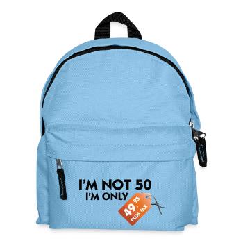 Ich bin nicht 50. Ich bin nur 49,99€ plus Steuern - Kinder Rucksack - Hellblau - Vorne