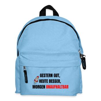 Bon hier, meilleur aujourd’hui, inarrêtable demain. - Sac à dos Enfant - bleu clair - Devant