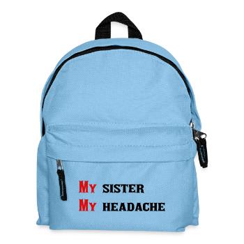 My sister nice quote - Kids' Backpack - light blue - Front