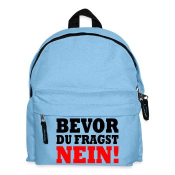 Bevor du fragst nein - Kinder Rucksack - Hellblau - Vorne