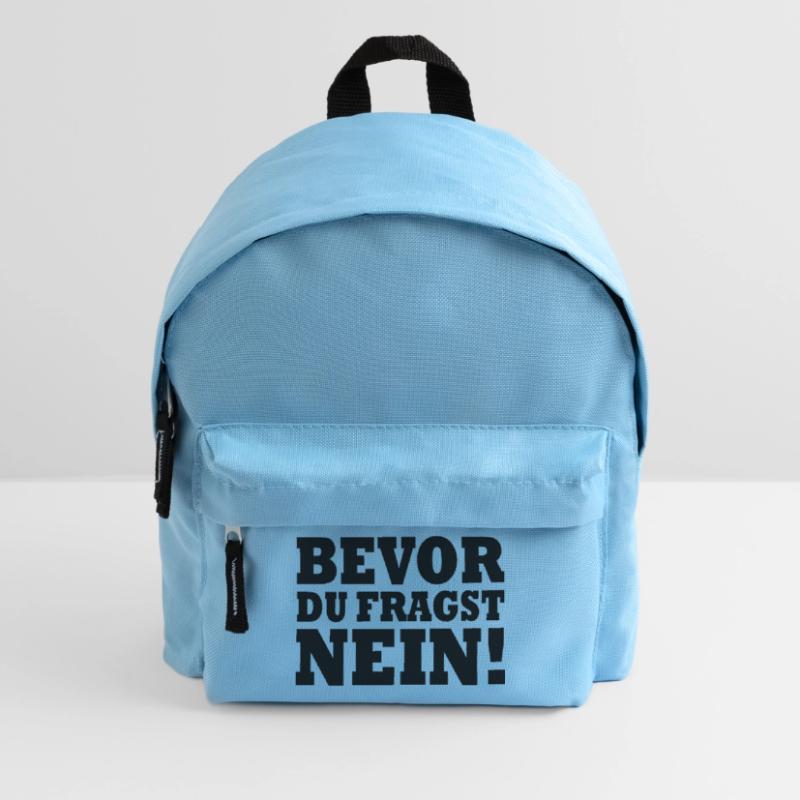 Bevor du fragst nein Kinder Rucksack