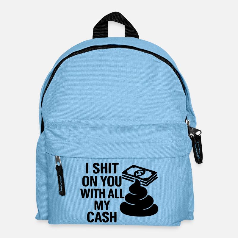 Je te chie dessus avec tout mon argent - Sac à dos Enfant - bleu clair