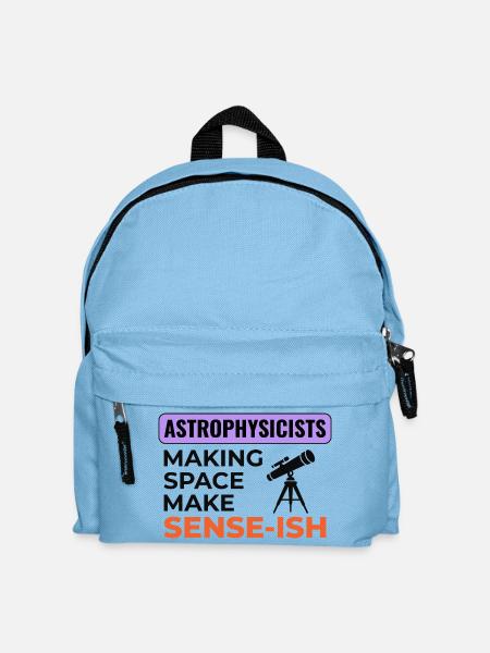 Astrophysikerinnen und Astrophysiker machen den Weltraum sinnvoll - Kinder Rucksack - Hellblau