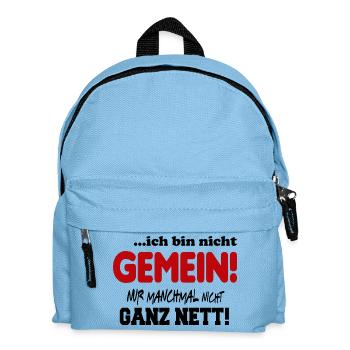 Nicht gemein Ganz nett Fies Unfreundlich Sprüche - Kinder Rucksack - Hellblau - Vorne