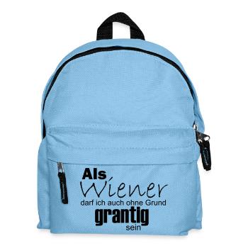 Wiener können auch ohne Grund grantig sein - Kinder Rucksack - Hellblau - Vorne