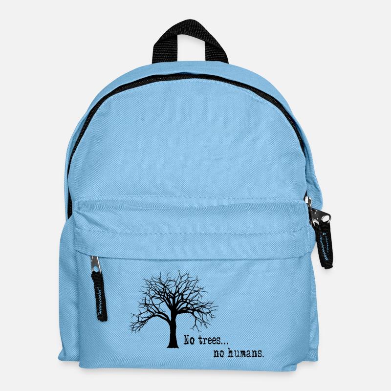 Pas d'arbres ... pas d'humains. - Sac à dos Enfant - bleu clair