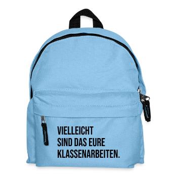 Vielleicht sind das eure Klassenarbeiten - Kinder Rucksack - Hellblau - Vorne