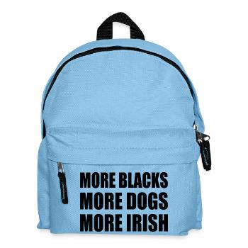 more blacks more dogs more irish - Kids' Backpack - light blue - Front