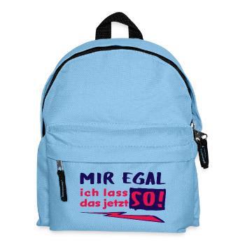 MIR EGAL - ich lass das jetzt so! - Statement - Kinder Rucksack - Hellblau - Vorne