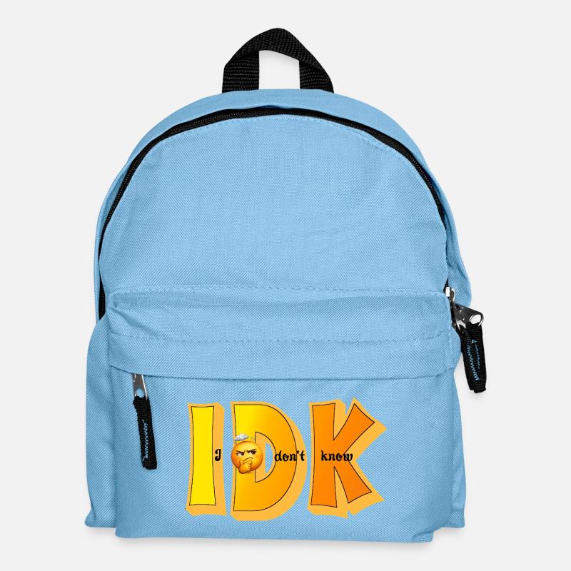 IDK – Je ne sais pas Drôle de Statement Design - Sac à dos Enfant - bleu clair