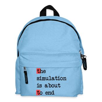 Das Ende der Simulation, Sci-Fi Matrix Humor Shirt - Kinder Rucksack - Hellblau - Vorne
