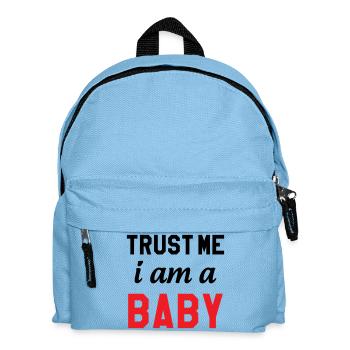 Trust Me I Am a Baby - Kids' Backpack - light blue - Front