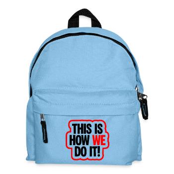 This Is How We Do It Vibe - Kinder Rucksack - Hellblau - Vorne