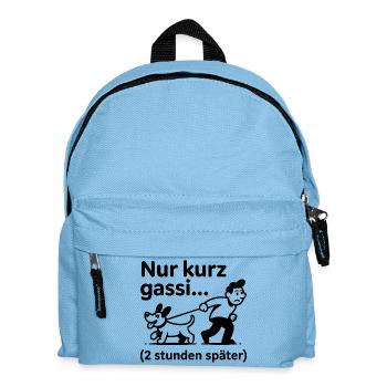 Nur kurz Gassi … 2 Stunden später - Kinder Rucksack - Hellblau - Vorne