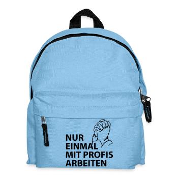 nur einmal mit profis arbeiten - Kinder Rucksack - Hellblau - Vorne
