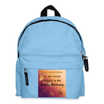 Früh aufstehen ist der falsche Schritt - Kinder Rucksack - Hellblau - Vorne
