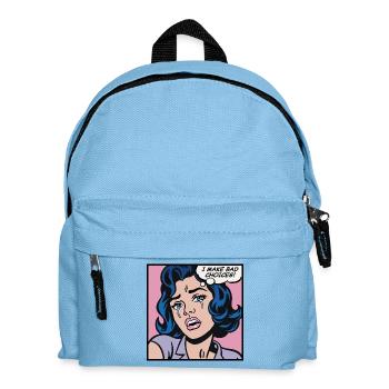 I make bad choices. Pop art girl - Kids' Backpack - light blue - Front